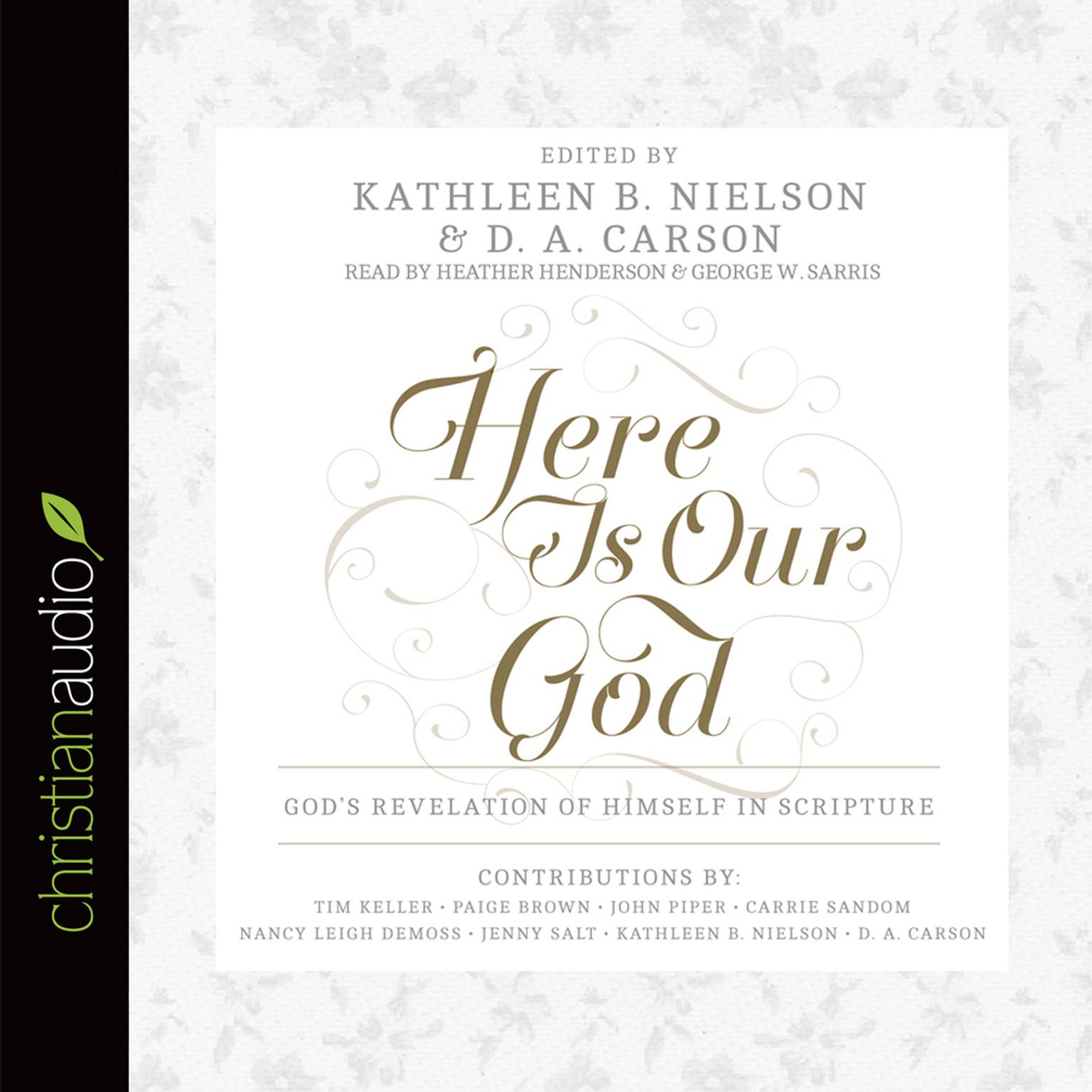 Here Is Our God: Gods Revelation of Himself in Scripture Audiobook, by John Piper