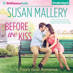 Before We Kiss Audiobook, by Susan Mallery