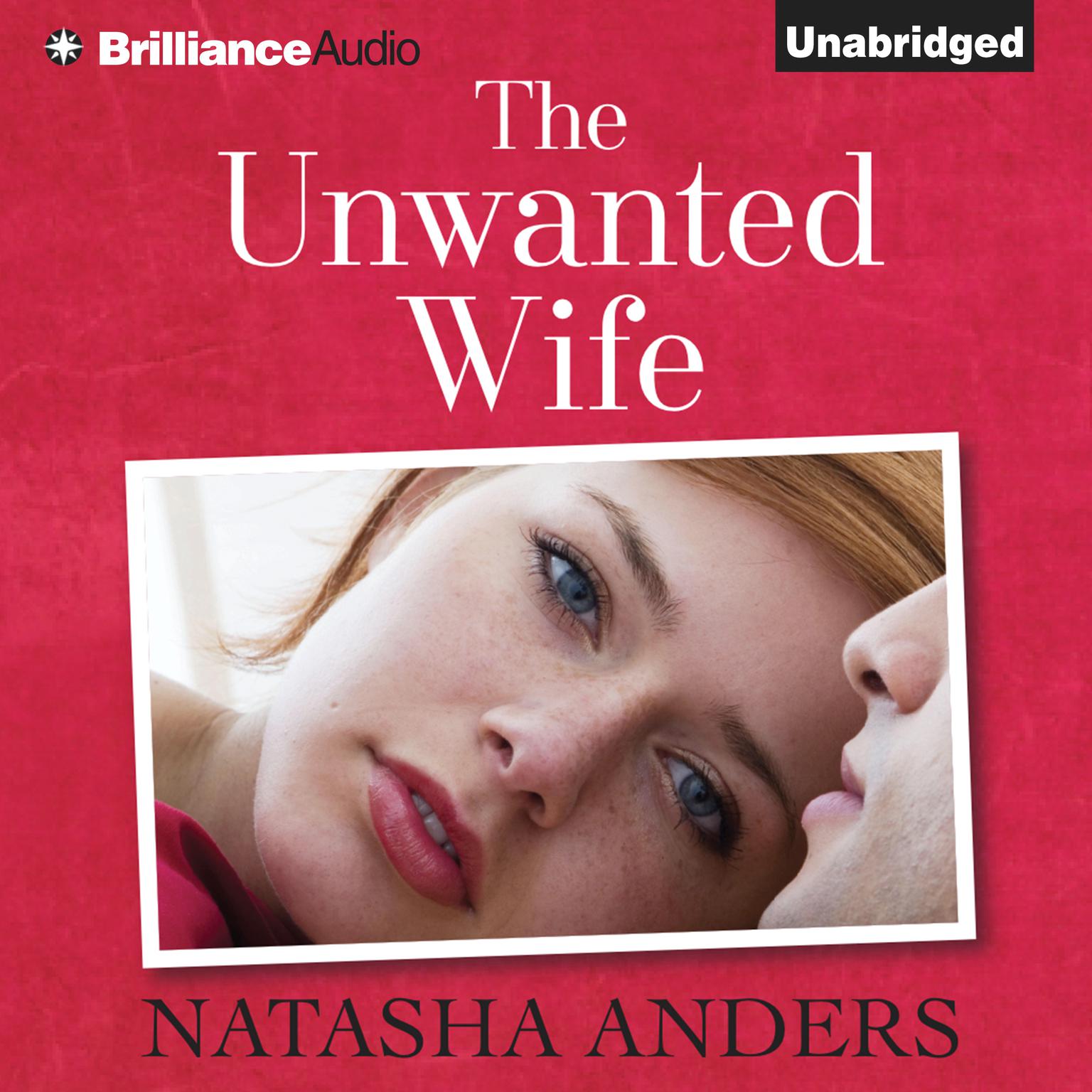The Unwanted Wife Audiobook By Natasha Anders — Listen Instantly