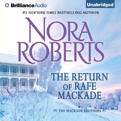 The Return of Rafe MacKade Audiobook, by Nora Roberts