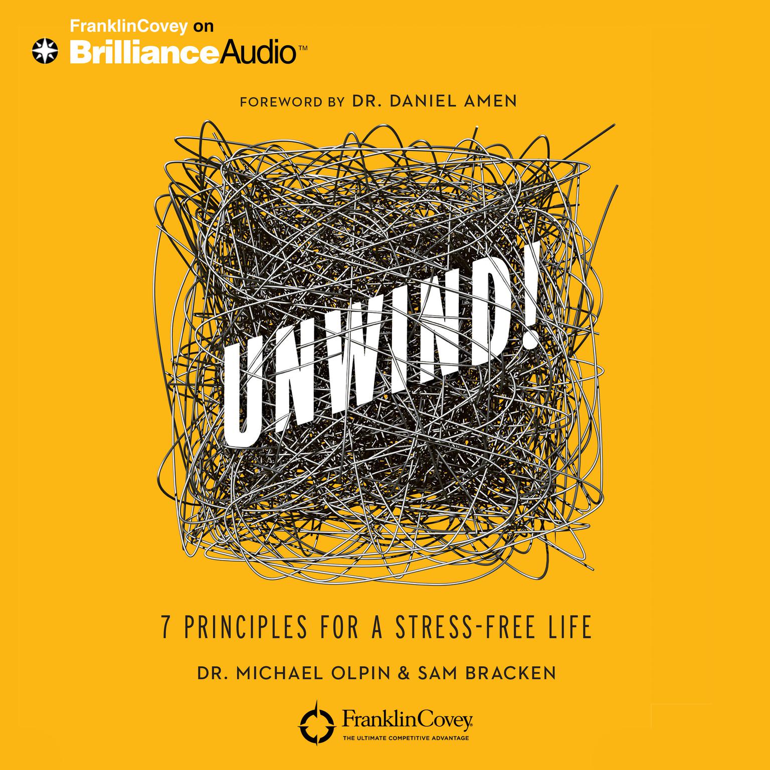 Unwind!: 7 Principles for a Stress-Free Life Audiobook, by Sam Bracken