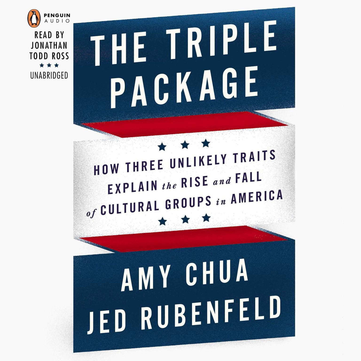 The Triple Package: Why Groups Rise and Fall in America Audiobook