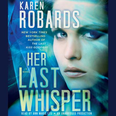 Her Last Whisper: A Novel Audiobook, by Karen Robards