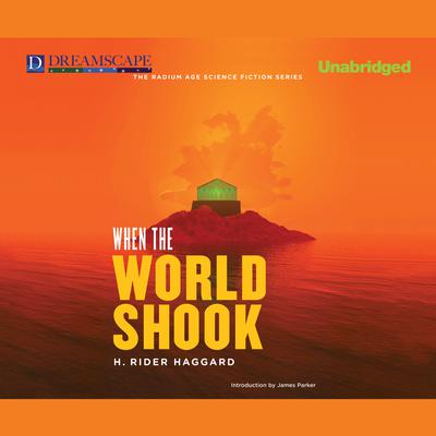 When the World Shook Audiobook, by 