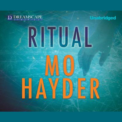Ritual: A Novel Audiobook, by Mo Hayder