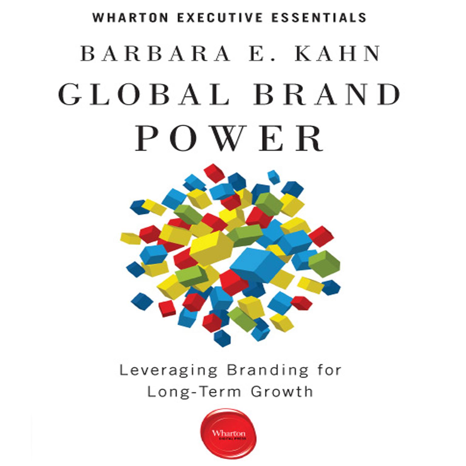 Global Brand Power: Leveraging Branding for Long-Term Growth Audiobook