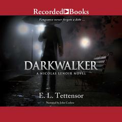 Darkwalker Audiobook, by E. L. Tettensor