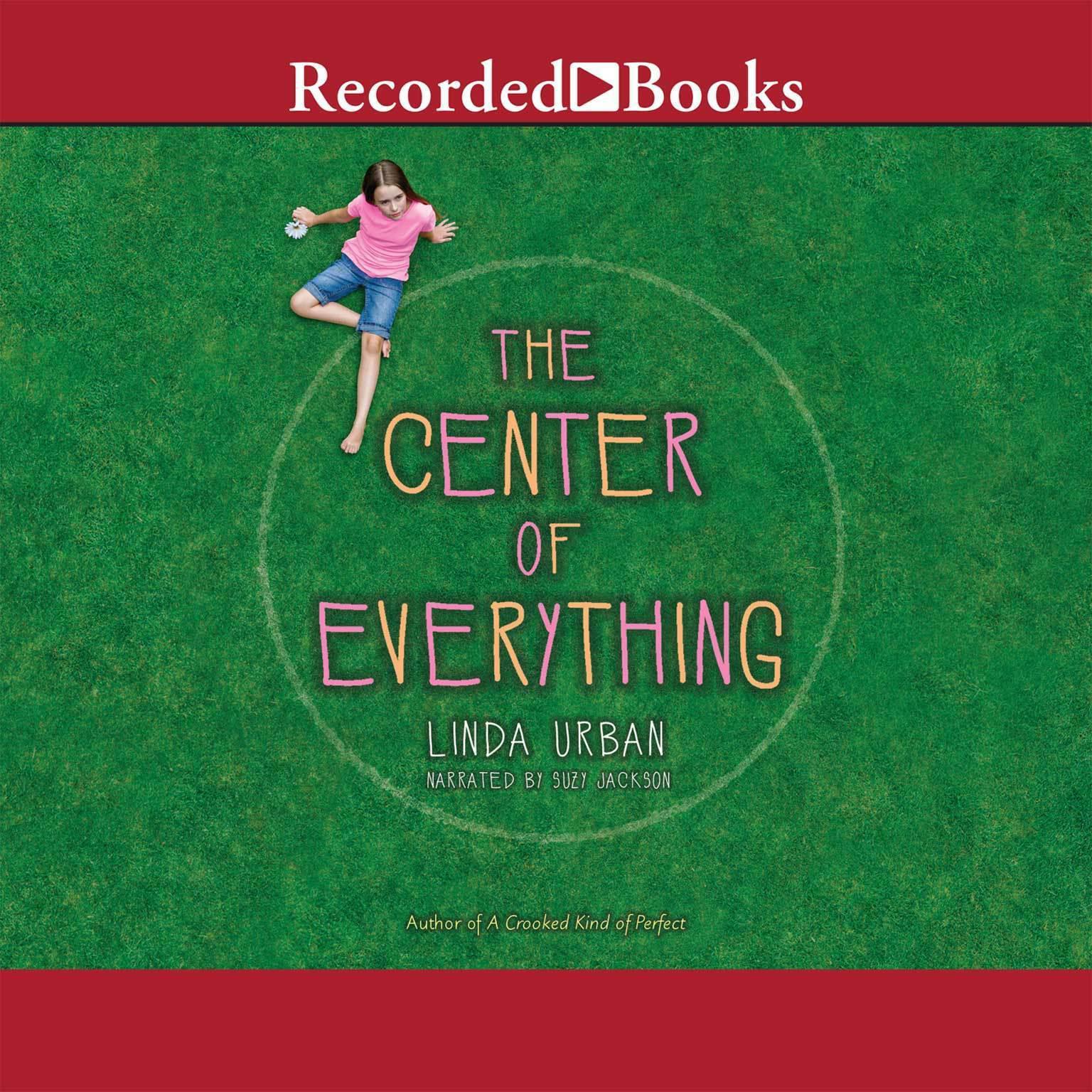 The Center of Everything Audiobook, by Linda Urban