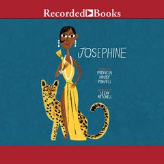 Josephine: The Dazzling Life of Josephine Baker Audiobook, by Patricia Hruby Powell