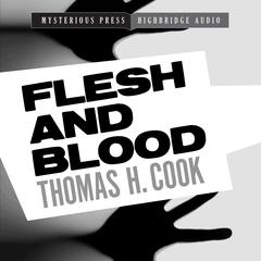 Flesh and Blood: A Frank Clemons Mystery Audiobook, by Thomas H. Cook