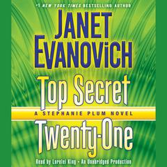 Top Secret Twenty-One: A Stephanie Plum Novel Audiobook, by Janet Evanovich