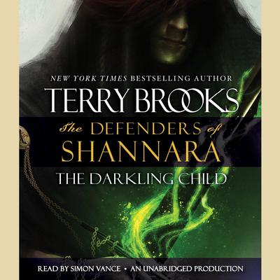 The Darkling Child: The Defenders of Shannara Audiobook, by Terry Brooks