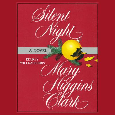 Silent Night Audiobook, by Mary Higgins Clark
