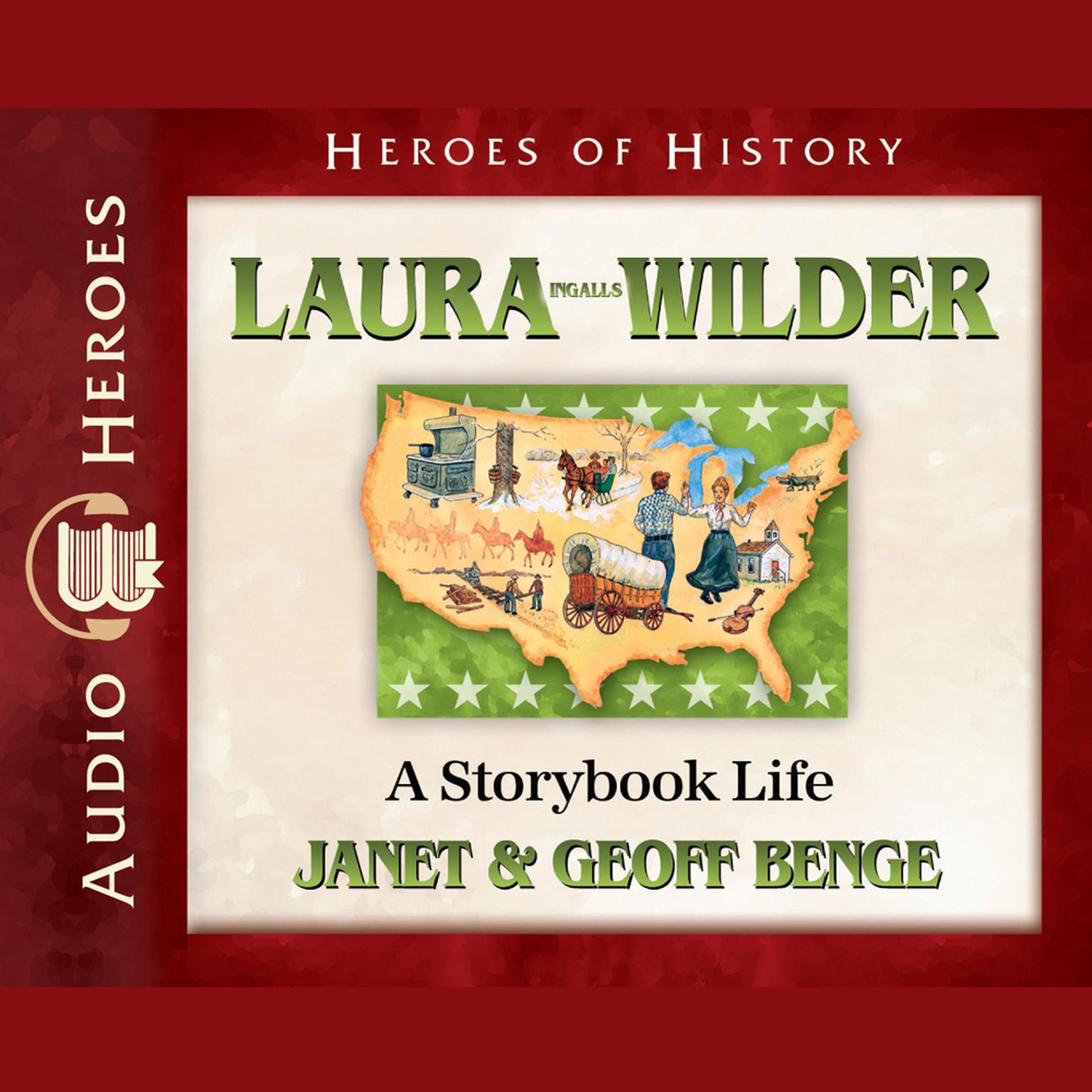 Laura Ingalls Wilder: A Storybook Life Audiobook, by Janet Benge