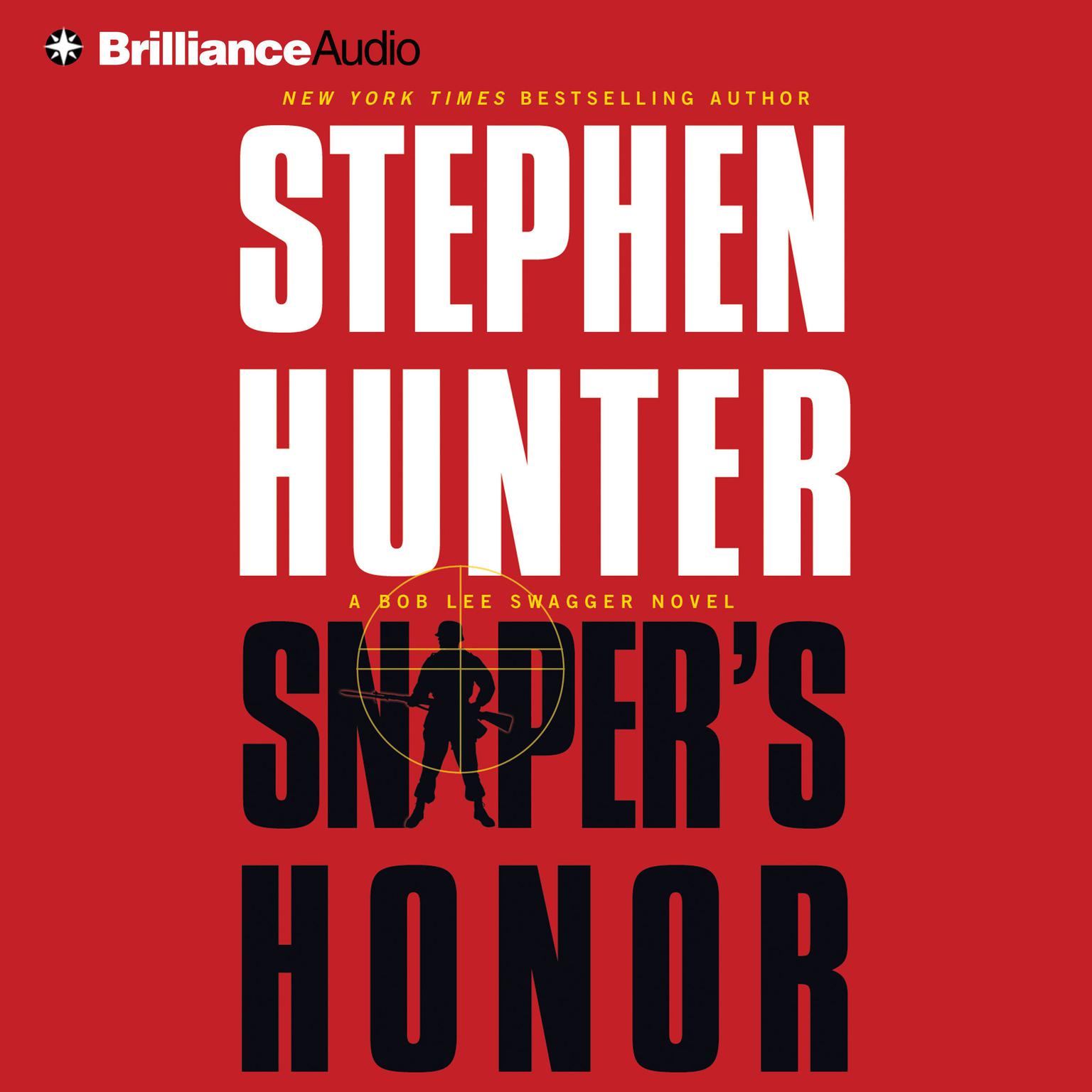 Snipers Honor (Abridged): A Bob Lee Swagger Novel Audiobook, by Stephen Hunter