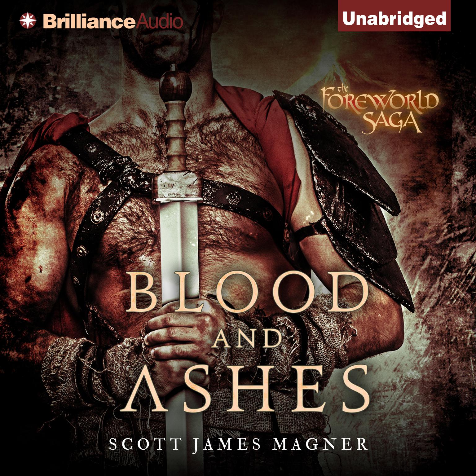 Blood and Ashes: A Foreworld SideQuest Audiobook, by Scott James Magner
