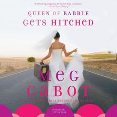 Queen of Babble Gets Hitched Audiobook, by Meg Cabot