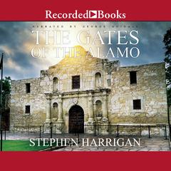 The Gates of the Alamo Audiobook, by 