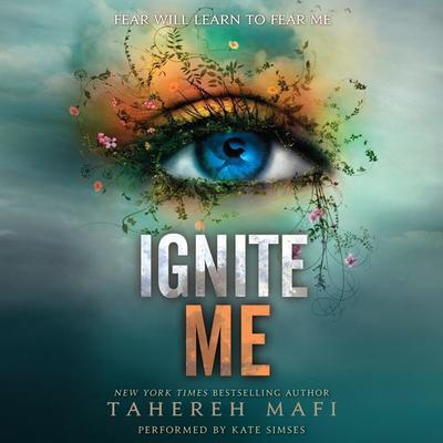 Ignite Me Audiobook, by Tahereh Mafi