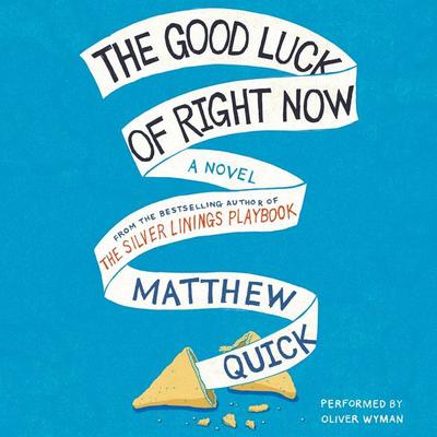 The Good Luck of Right Now Audiobook, by 