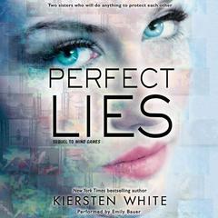 Perfect Lies Audiobook, by Kiersten White