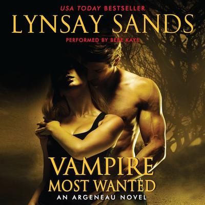 Vampire Most Wanted: An Argeneau Novel Audiobook, by Lynsay Sands
