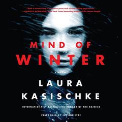 Mind of Winter: A Novel Audiobook, by Laura Kasischke