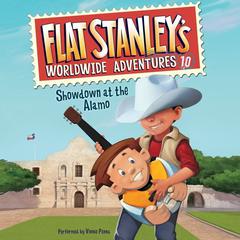 Flat Stanleys Worldwide Adventures #10: Showdown at the Alamo Audiobook, by Jeff Brown