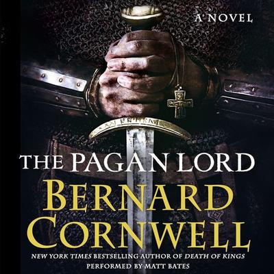 The Pagan Lord: A Novel Audiobook, by Bernard Cornwell