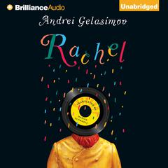 Rachel Audiobook, by Andrei Gelasimov