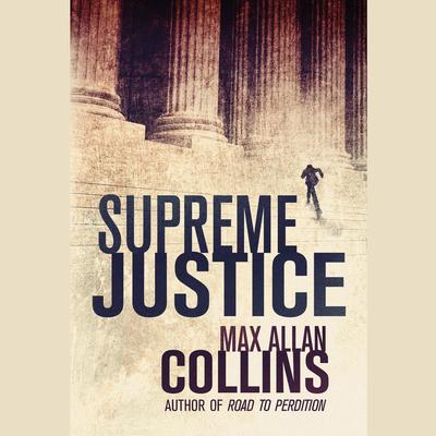 Supreme Justice Audiobook, by Max Allan Collins