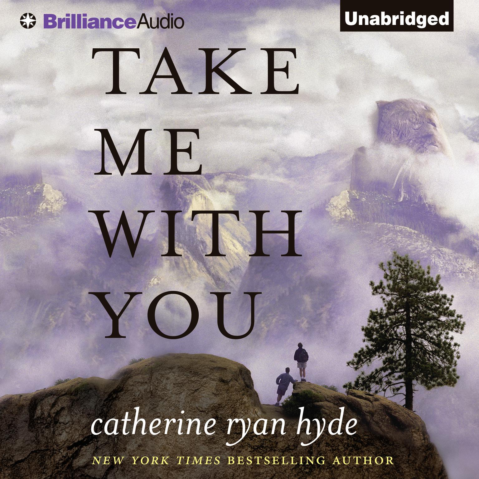 Take Me With You Audiobook, by Catherine Ryan Hyde
