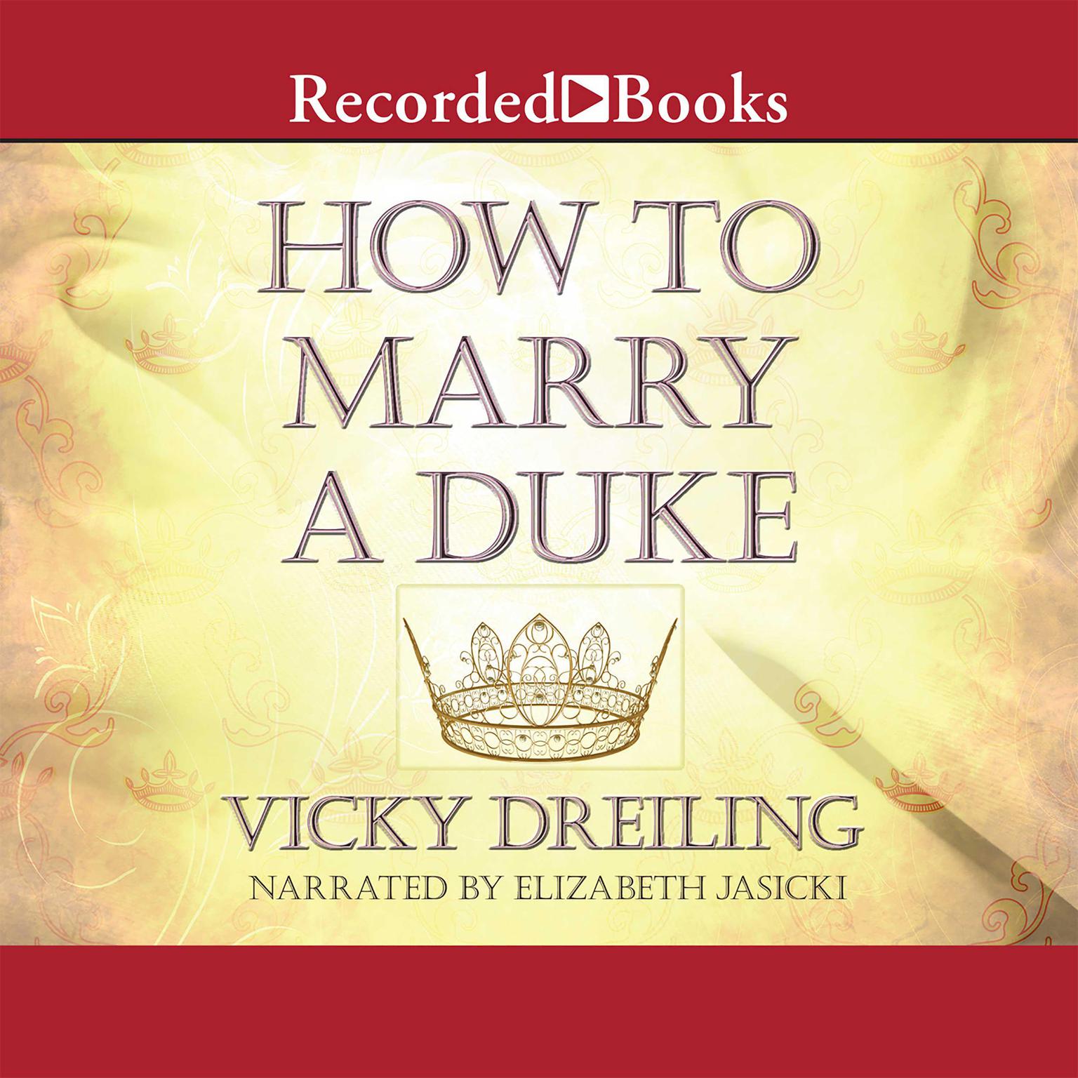 How to Marry a Duke Audiobook, by Vicky Dreiling