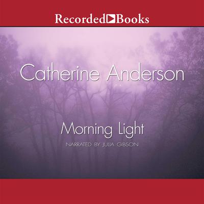 Morning Light Audiobook, by Catherine Anderson