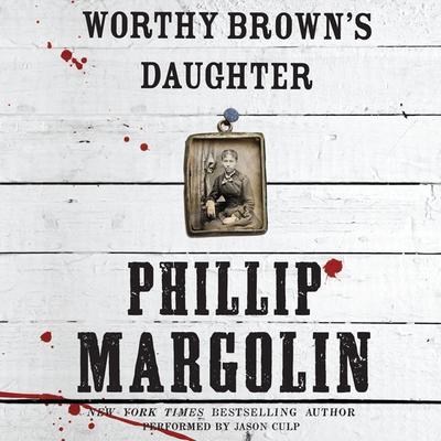 Worthy Brown's Daughter Audiobook, by Phillip Margolin
