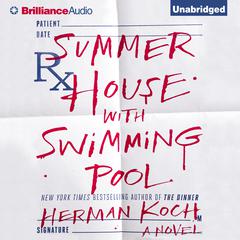 Summer House with Swimming Pool: A Novel Audiobook, by Herman Koch