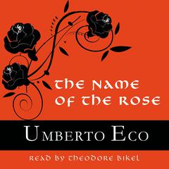 The Name of the Rose Audiobook, by Umberto Eco