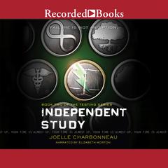 Independent Study: The Testing, Book 2 Audiobook, by Joelle Charbonneau