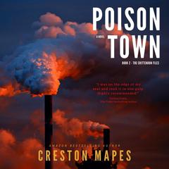 Poison Town: A Novel Audiobook, by Creston Mapes