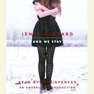 And We Stay Audiobook, by Jenny Hubbard