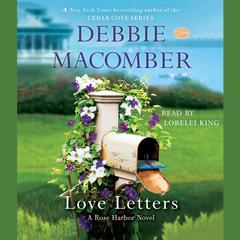 Love Letters: A Rose Harbor Novel Audiobook, by Debbie Macomber