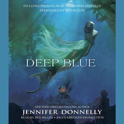 Deep Blue Audiobook, by Jennifer Donnelly