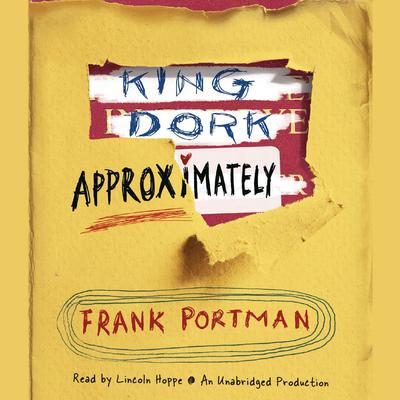 King Dork Approximately Audiobook, by Frank Portman
