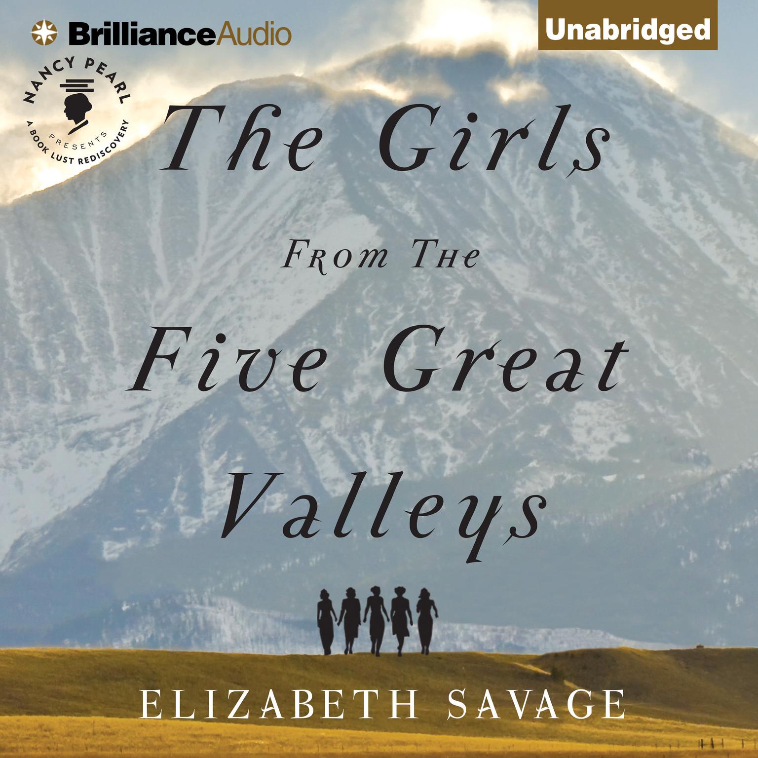 The Girls From the Five Great Valleys Audiobook, by Elizabeth Savage