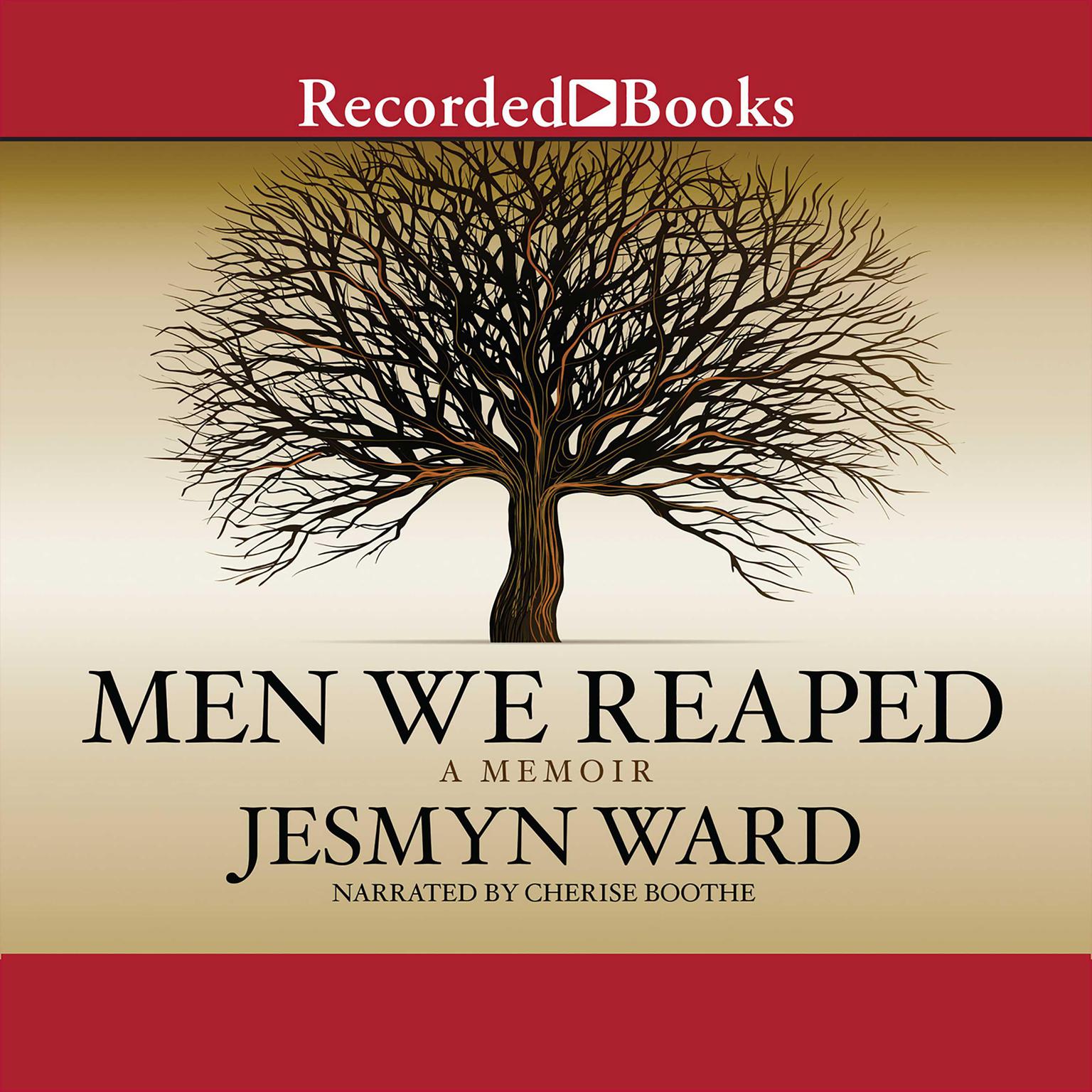 Men We Reaped: A Memoir Audiobook, by Jesmyn Ward