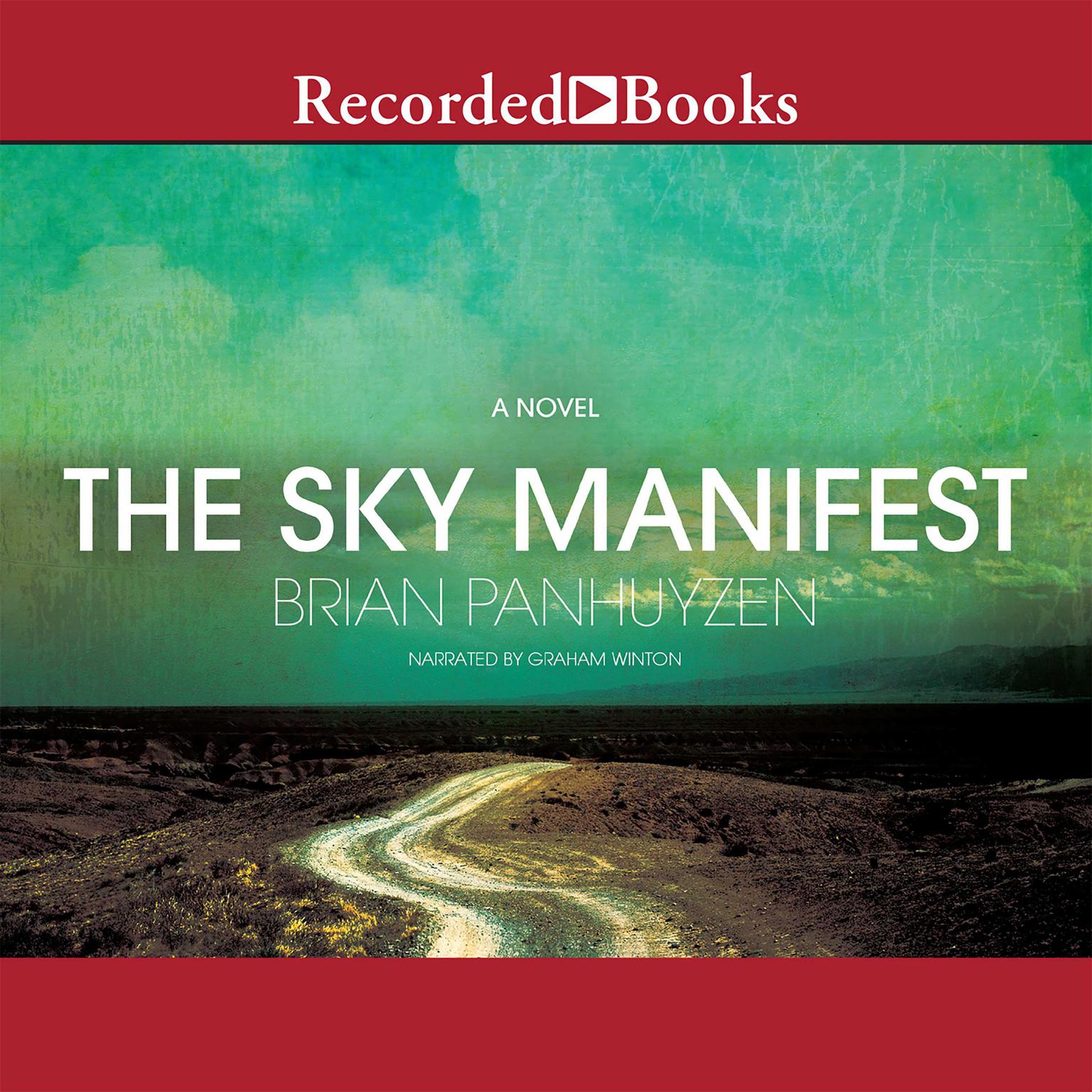 The Sky Manifest: A Novel Audiobook, by Brian Panhuyzen