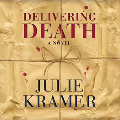 Delivering Death: A Novel Audiobook, by 