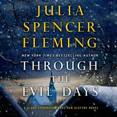 Through the Evil Days: A Clare Fergusson and Russ Van Alstyne Mystery Audiobook, by Julia Spencer-Fleming