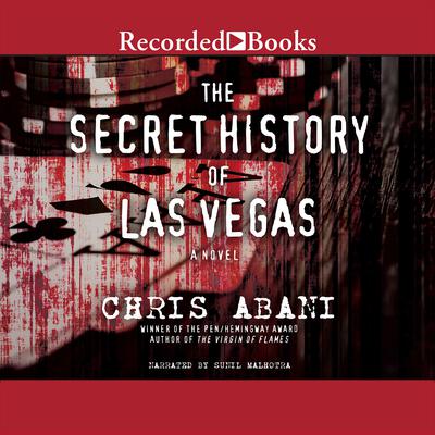 The Secret History of Las Vegas: A Novel Audiobook, by Chris Abani