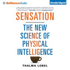 Sensation: The New Science of Physical Intelligence Audiobook, by Thalma Lobel